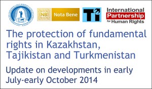 Отчет правозащитников: Защита фундаментальных прав в Казахстане, Таджикистане и Туркменистане